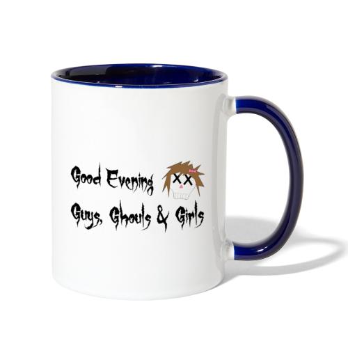 Good Evening Guys Ghouls & Girls catchphrase - Contrast Coffee Mug