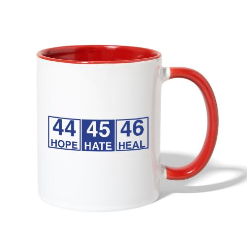 44 Hope 45 Hate 46 Heal - Contrast Coffee Mug