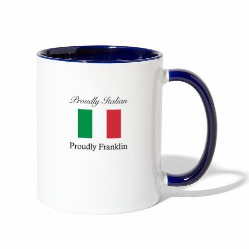 Proudly Italian, Proudly Franklin - Contrast Coffee Mug