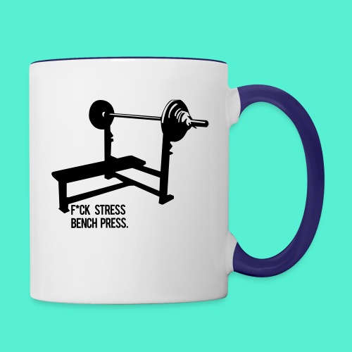 F*ck Stress bench press - Contrast Coffee Mug