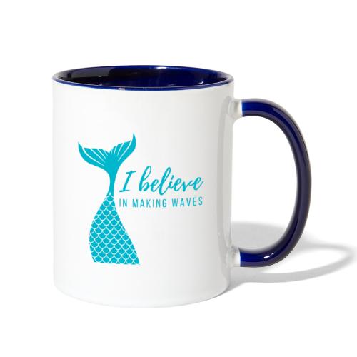 I believe in making waves - Contrast Coffee Mug