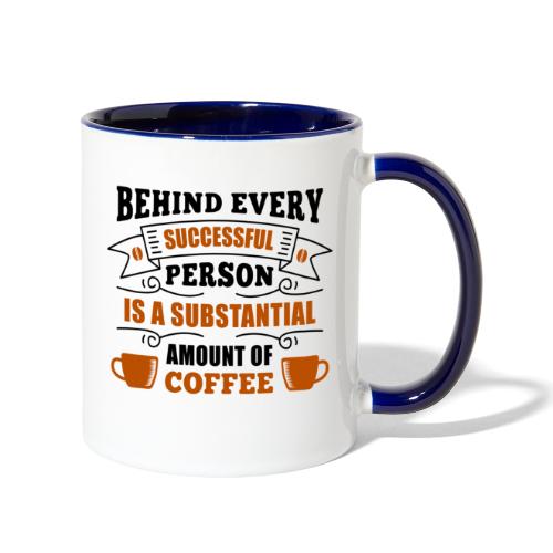 behind every successful person 5262166 - Contrast Coffee Mug