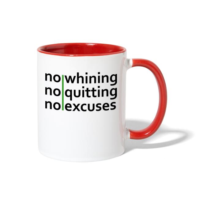 No Whining | No Quitting | No Excuses