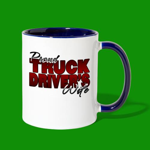 Proud Truck Driver's Wife - Contrast Coffee Mug
