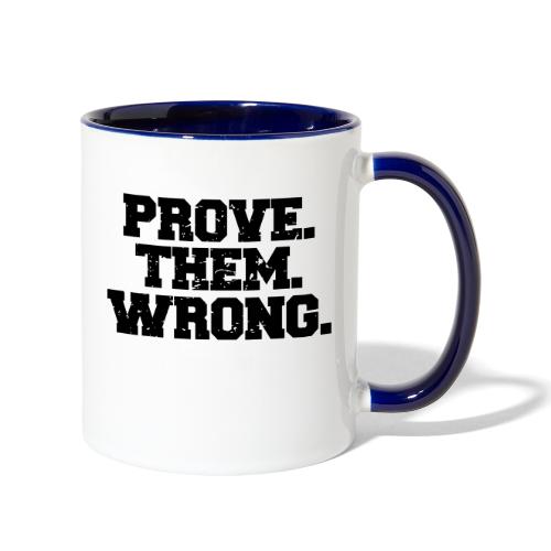 Prove Them Wrong sport gym athlete - Contrast Coffee Mug