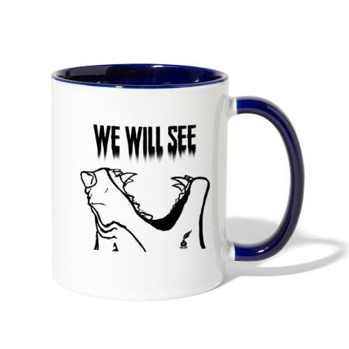 We Will See (Black) - Contrast Coffee Mug
