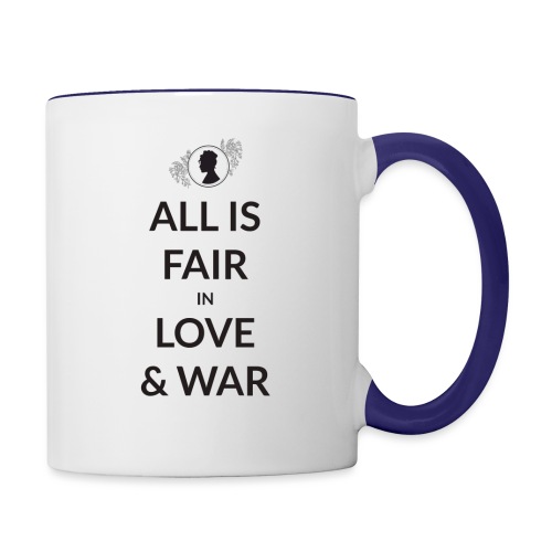 All Is Fair In Love And War - Contrast Coffee Mug