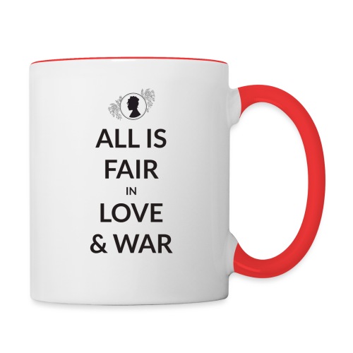 All Is Fair In Love And War - Contrast Coffee Mug