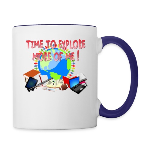 Time to Explore More of Me ! BACK TO SCHOOL - Contrast Coffee Mug