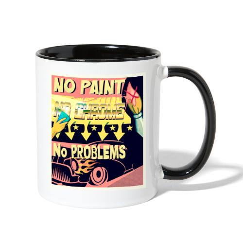 NO PAINT, NO CHROME, NO PROBLEMS - Contrast Coffee Mug