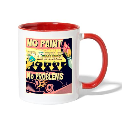 NO PAINT, NO CHROME, NO PROBLEMS - Contrast Coffee Mug