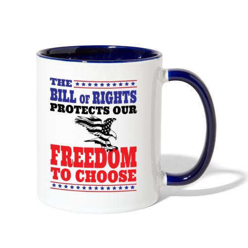 Our Freedom to Choose is Protected - Contrast Coffee Mug