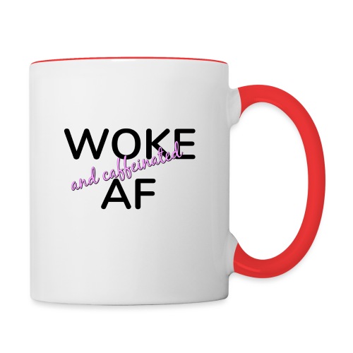 Woke & Caffeinated AF design - Contrast Coffee Mug