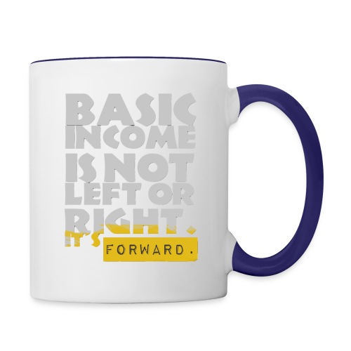 UBI is not Left or Right - Contrast Coffee Mug