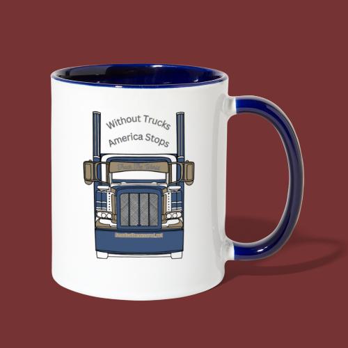 Without Trucks America Stops - Contrast Coffee Mug