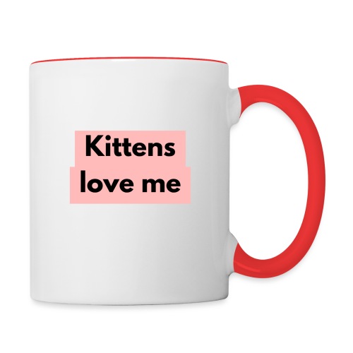Kittens love me - Contrast Coffee Mug