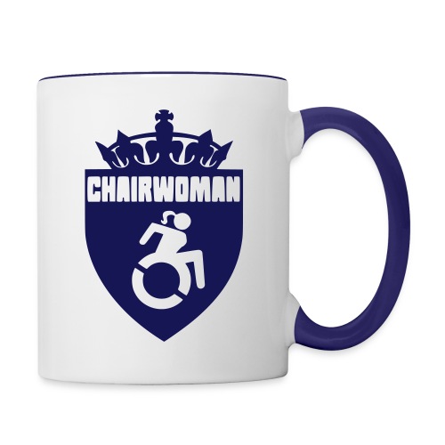A woman in a wheelchair is Chairwoman - Contrast Coffee Mug