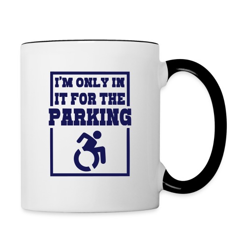 Just in a wheelchair for the parking Humor shirt # - Contrast Coffee Mug