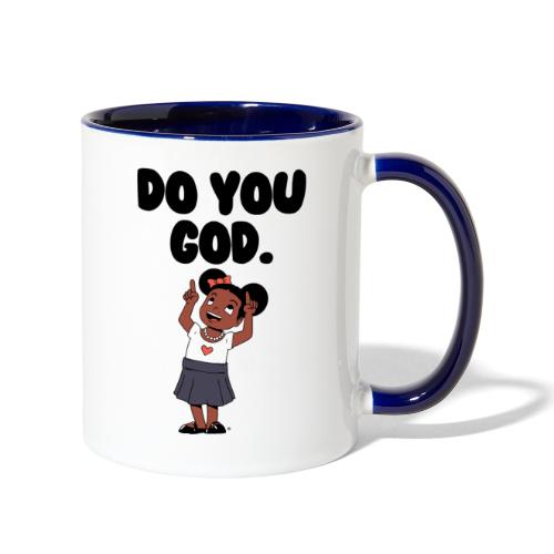Do You God. (Female) - Contrast Coffee Mug