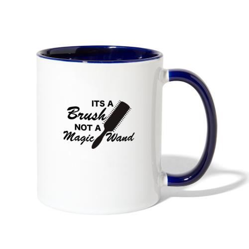 Its a brush not a magic wand - Contrast Coffee Mug