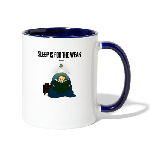 Sleep is for the Weak - Contrast Coffee Mug