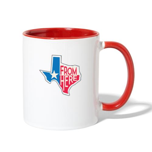 From Here - Texas - Contrast Coffee Mug