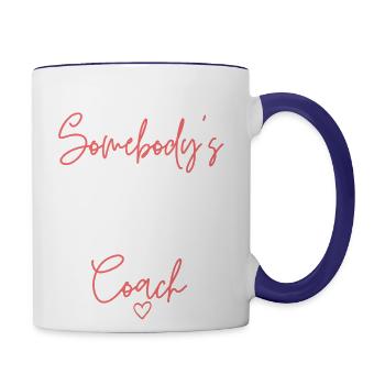 Somebody s Loudmouth Netball Coach - Contrast Coffee Mug - white/cobalt blue - Right