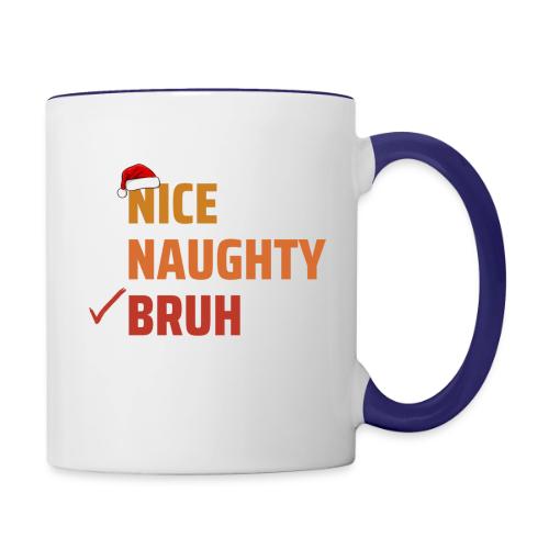 Naught, Nice, Bruh - Contrast Coffee Mug
