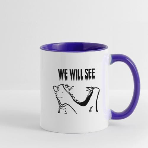 We Will See (Black) - Contrast Coffee Mug