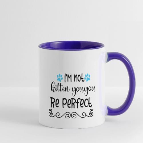 I am not kitten you - Contrast Coffee Mug