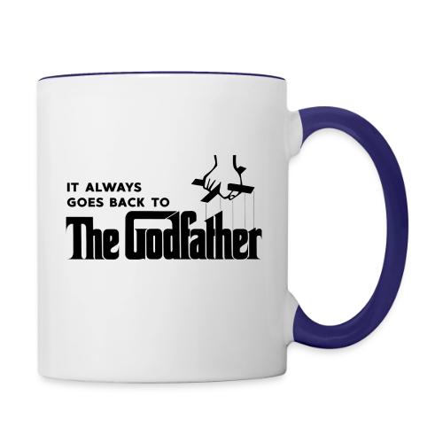 It Always Goes Back to The Godfather - Contrast Coffee Mug