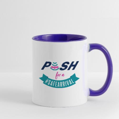PUSH for a #SafeArrival - Contrast Coffee Mug