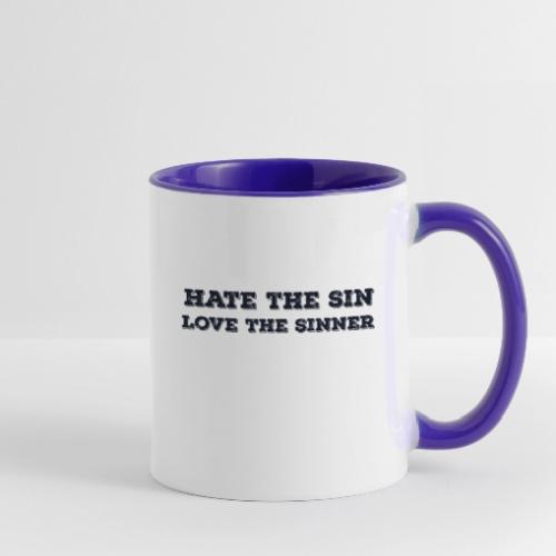 Hate the Sin Love the Sinner - Contrast Coffee Mug