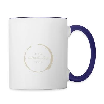 Its A Coffee Roasting Thing - Contrast Coffee Mug - white/cobalt blue - Right