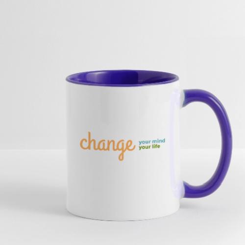 Change Your Mind Change Your Life–mental health - Contrast Coffee Mug