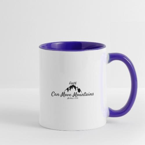 Faith Can Move Mountains - Christian Matthew 17:20 - Contrast Coffee Mug