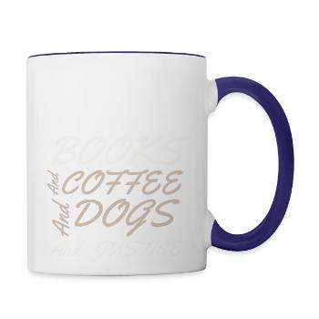 books and coffee and dogs and justice social - Contrast Coffee Mug - white/cobalt blue - Right