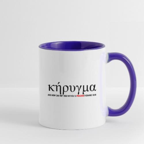 Kerygma to proclaim preach - Contrast Coffee Mug