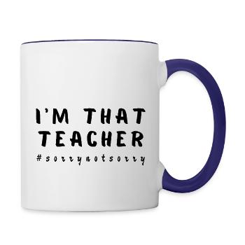 I'm that Teacher Shirt or other fun gifts - Contrast Coffee Mug - white/cobalt blue - Right