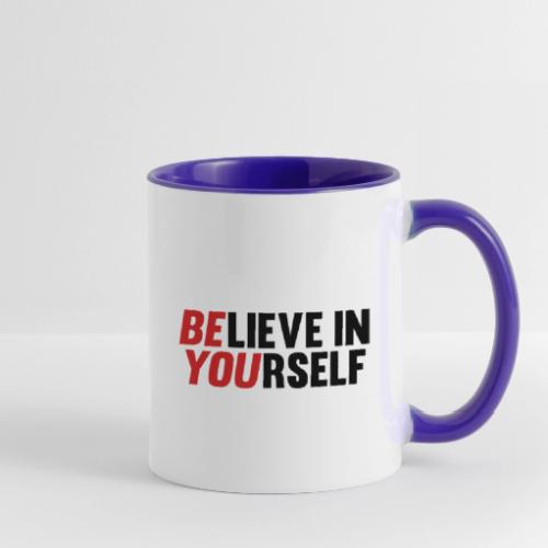 Believe in Yourself - Contrast Coffee Mug