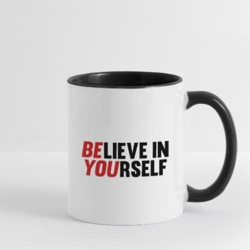 Believe in Yourself - Contrast Coffee Mug