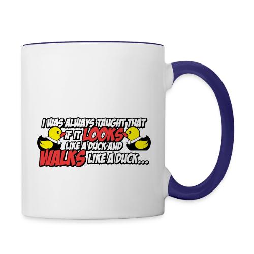 If It Looks Like a Duck - Contrast Coffee Mug
