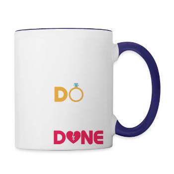 I Do, I Did, I'm Done Divorcee Divorce Women - Contrast Coffee Mug - white/cobalt blue - Right