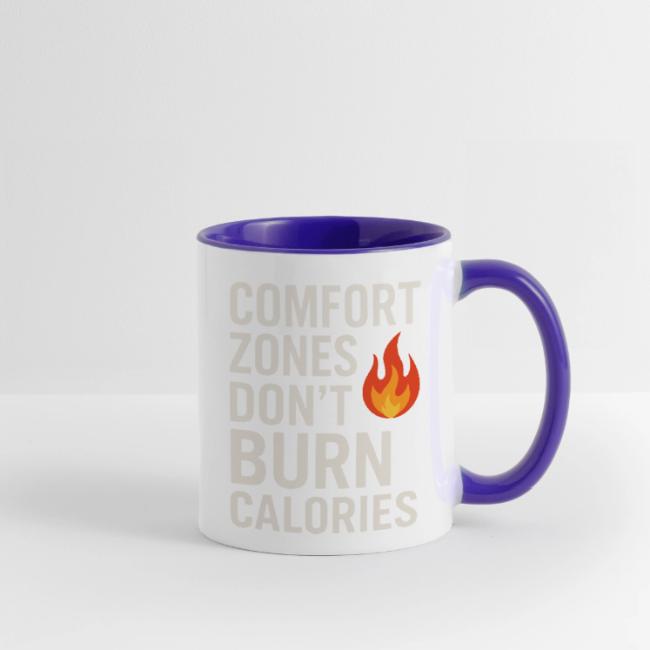 Comfort Zones Don’t Burn Calories Graphic