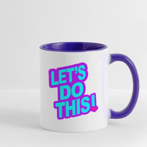 LETS DO THIS - Contrast Coffee Mug