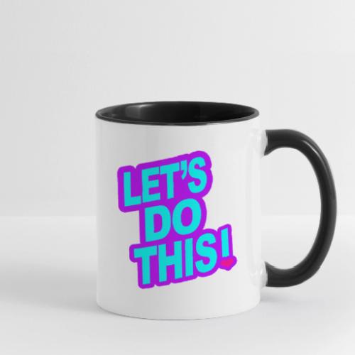 LETS DO THIS - Contrast Coffee Mug