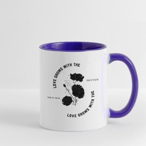 Love Grows With The Sun Of Faith - Contrast Coffee Mug