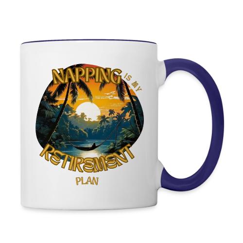 Napping is My Retirement Plan - Contrast Coffee Mug