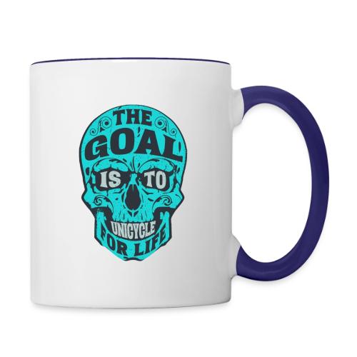 The Goal Is To Unicycle For Life - Contrast Coffee Mug