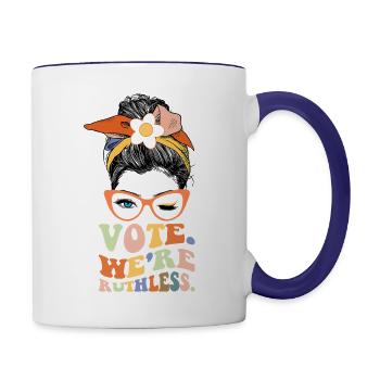 Vote We re Ruthless Women Pro Choice Women s Right - Contrast Coffee Mug - white/cobalt blue - Right